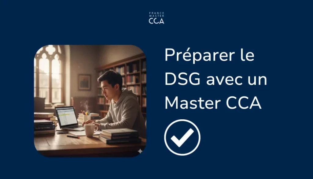 Étudiant préparant le DSCG après un Master CCA à l’université