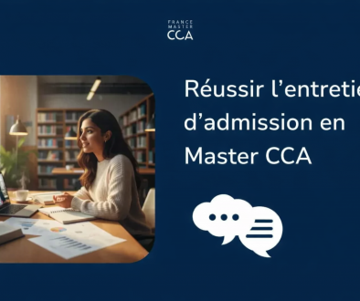 Réussir l'entretien d'admission en Master CCA